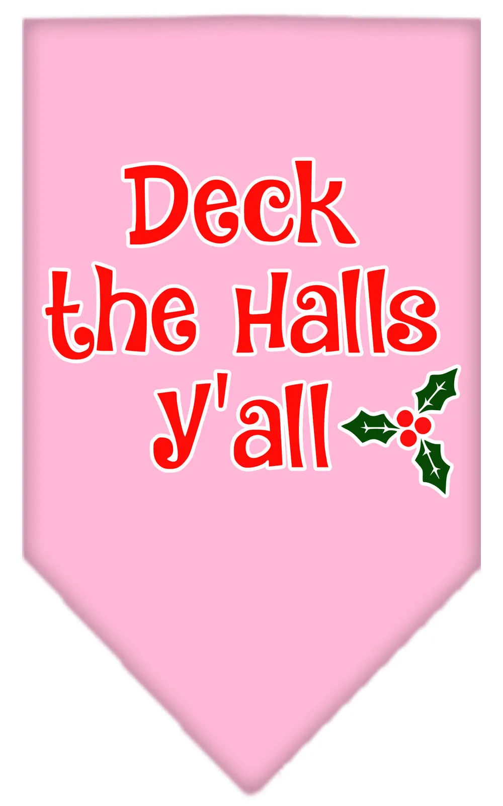 Deck The Halls Y'all Screen Print Bandana Light Pink Small