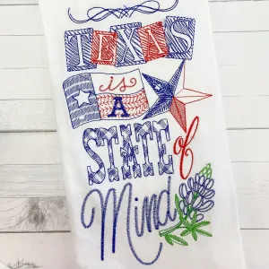Texas Tea Towel: Texas Is A State of Mind