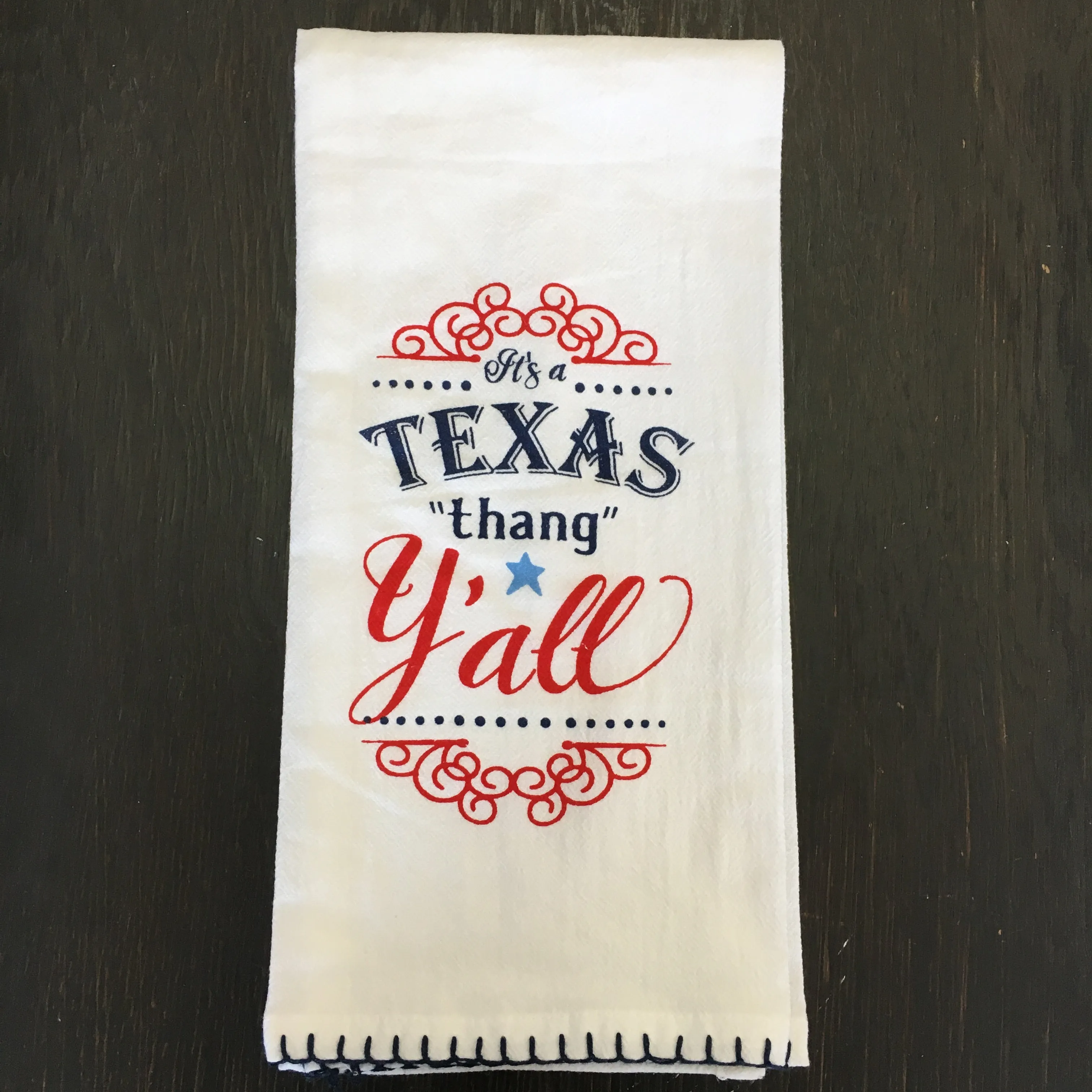 Texas Tea Towel: Texas Thang Y'all